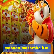 mansao maromba bet